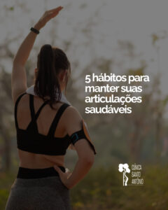 Leia mais sobre o artigo 5 hábitos para manter suas articulações saudáveis
