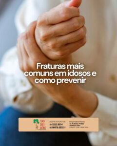Leia mais sobre o artigo Fraturas mais comuns em idosos